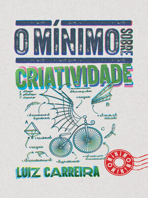 cover image of O mínimo sobre criatividade